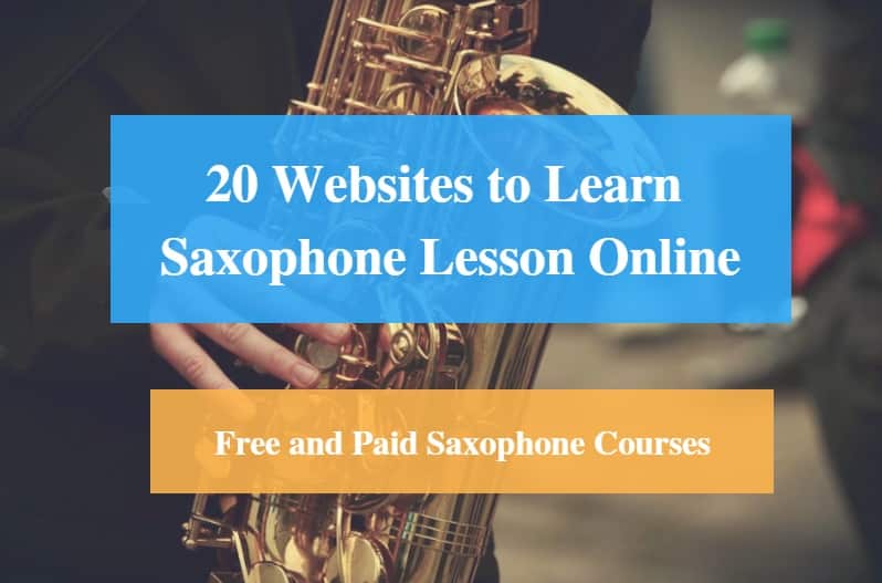 Learn Saxophone Lesson Online, Free and Paid Saxophone Courses