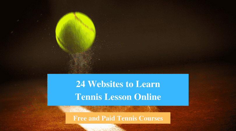 24 Websites to Learn Tennis Lesson Online (Free and Tennis Courses)