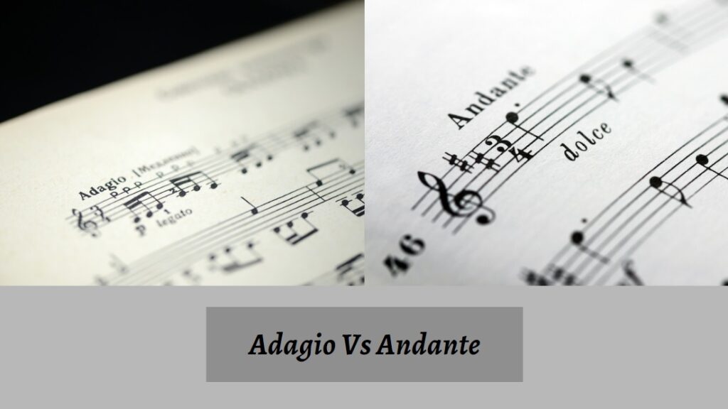 adagio-vs-andante-differences-between-adagio-and-andante-cmuse