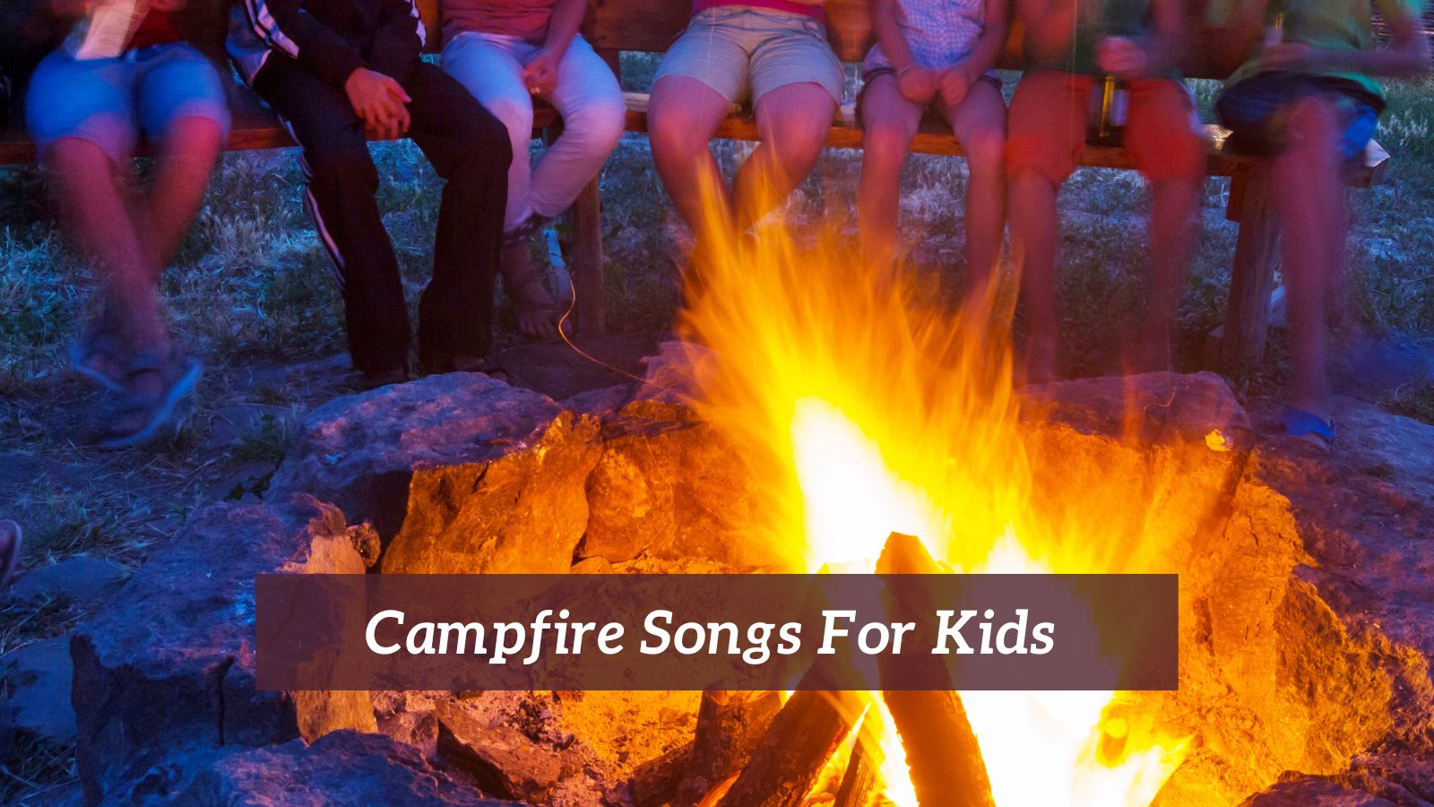 14 Pieces Of Campfire Songs For Kids CMUSE