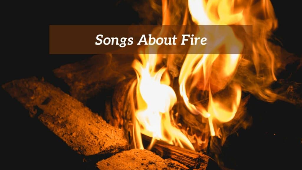 9-pieces-of-songs-about-fire-cmuse