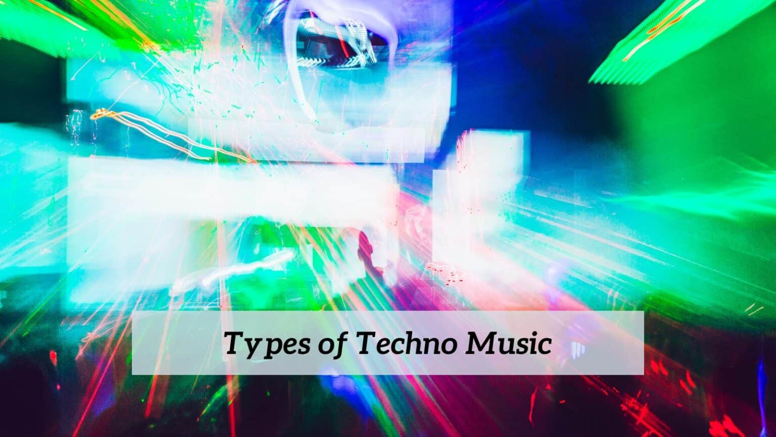 what-are-different-types-of-techno-music-cmuse