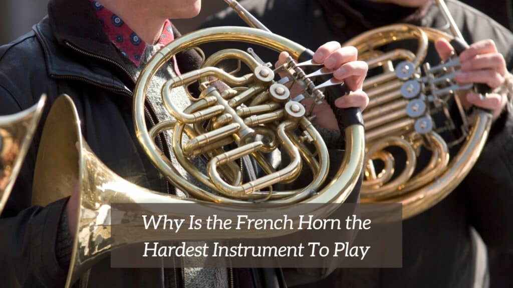 How Hard Is The French Horn To Play