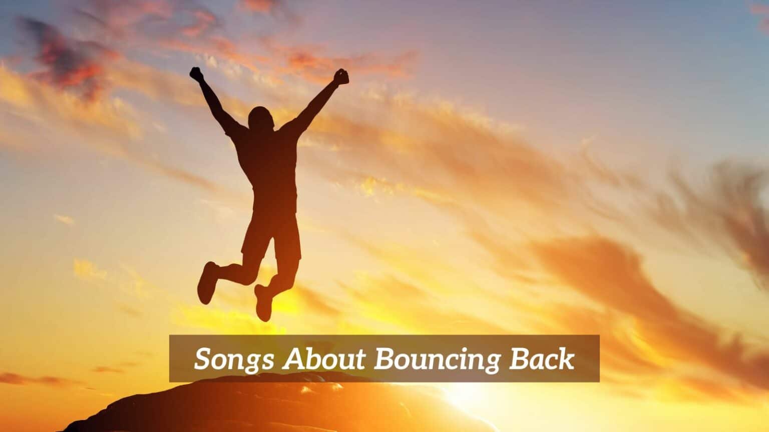 8-pieces-of-songs-about-bouncing-back-cmuse