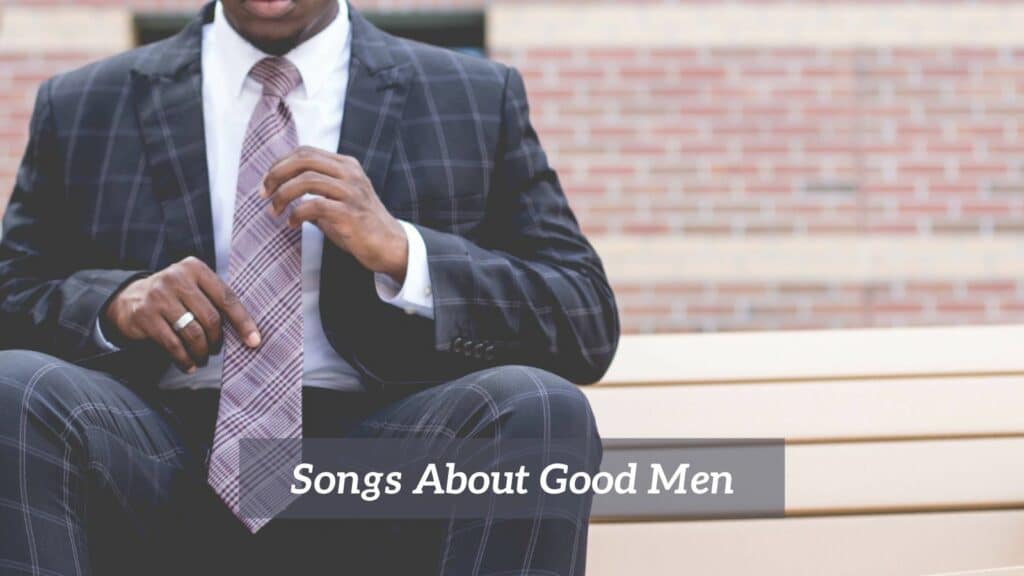 Songs About Good Men 1024x576 