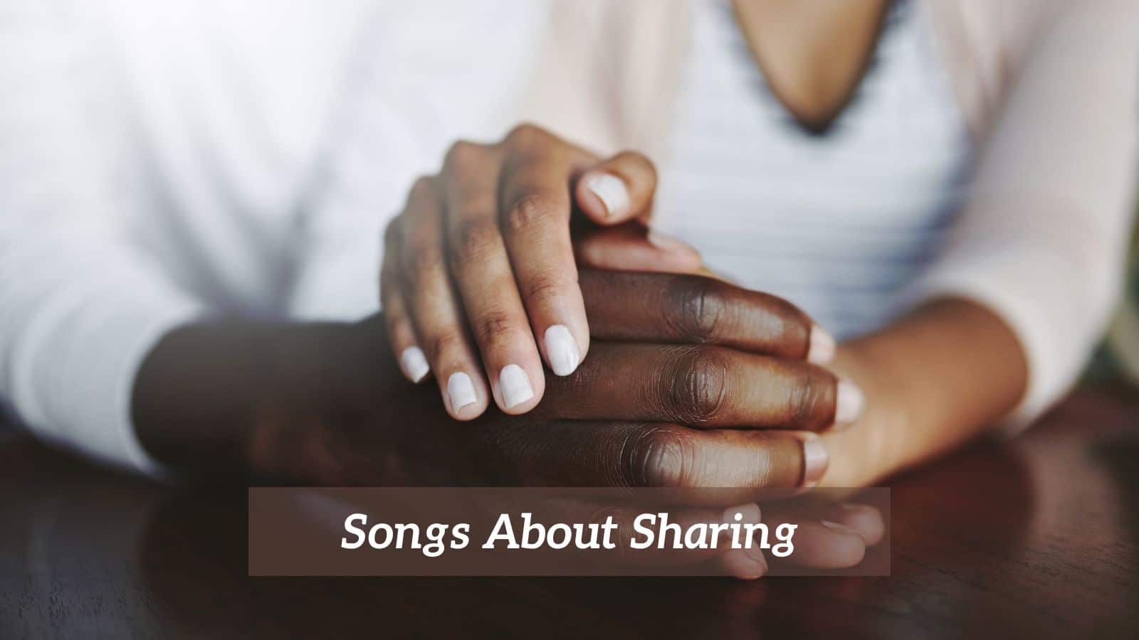 7 Pieces Of Songs About Sharing CMUSE