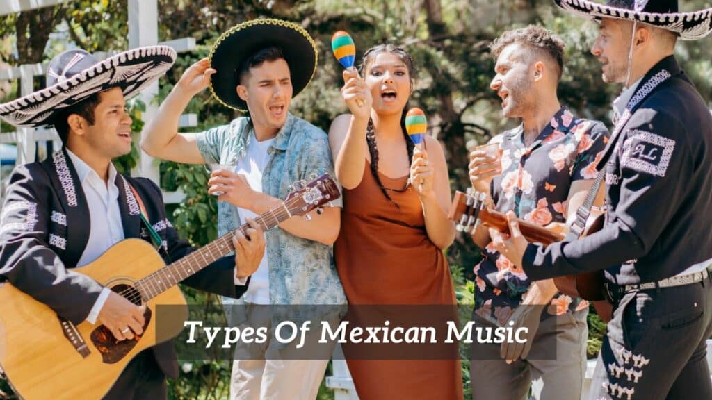 what-are-the-different-types-of-mexican-music-cmuse