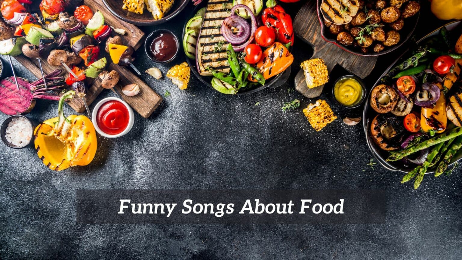 Fun Songs About Food