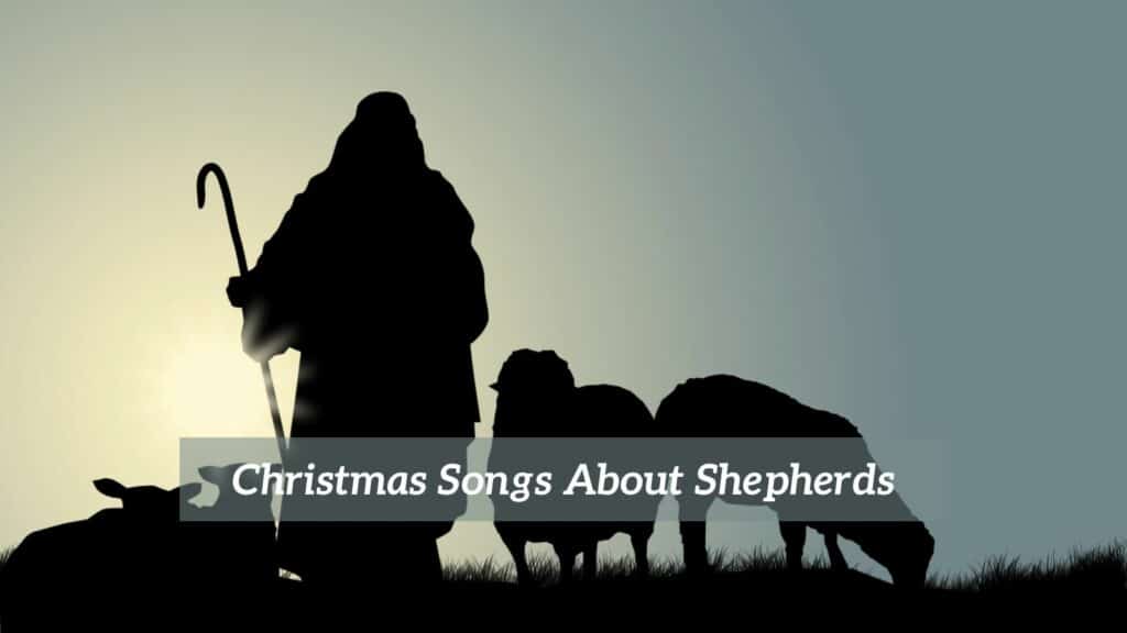 6-pieces-of-christmas-songs-about-shepherds-cmuse