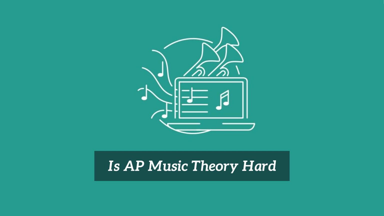 is-ap-music-theory-hard-cmuse