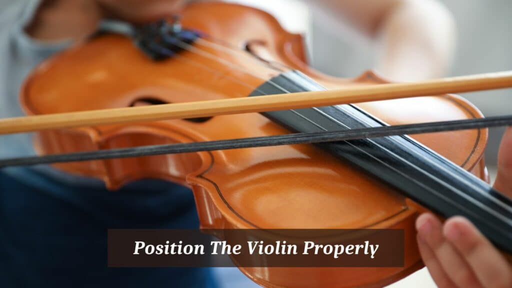 How To Position The Violin Properly - CMUSE