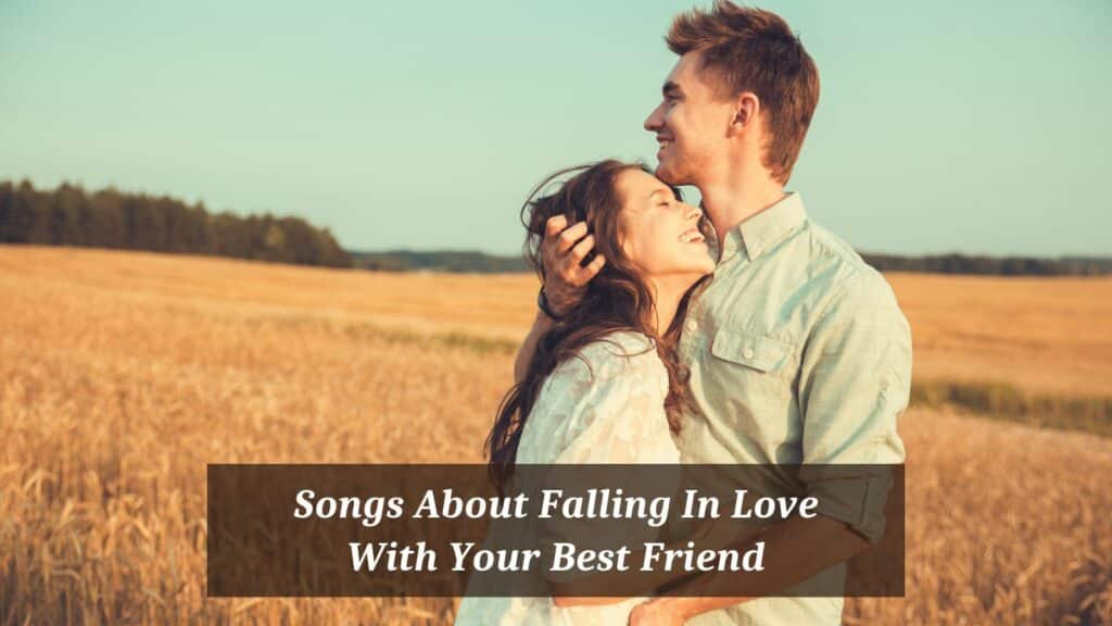 6-pieces-of-songs-about-falling-in-love-with-your-best-friend-cmuse