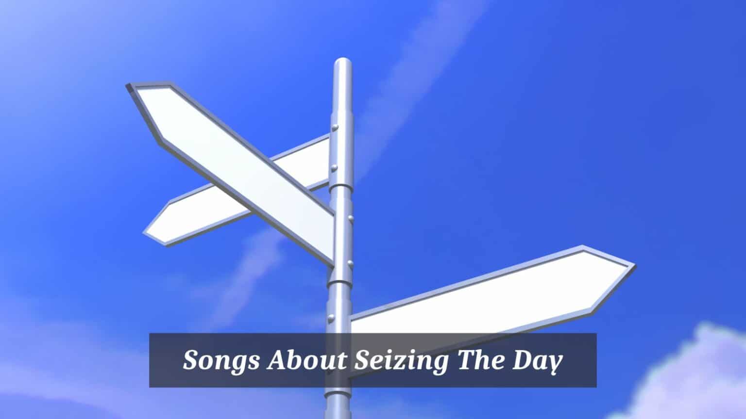 8 Pieces Of Songs About Seizing The Day CMUSE