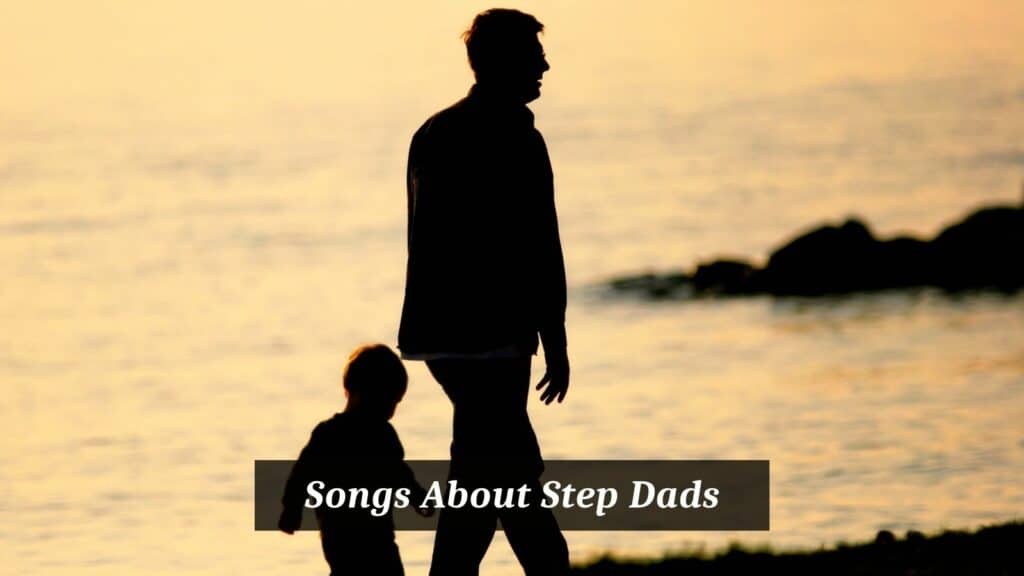 6-pieces-of-songs-about-step-dads-cmuse