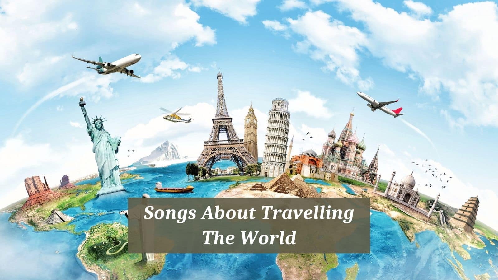 Songs About Travelling The World
