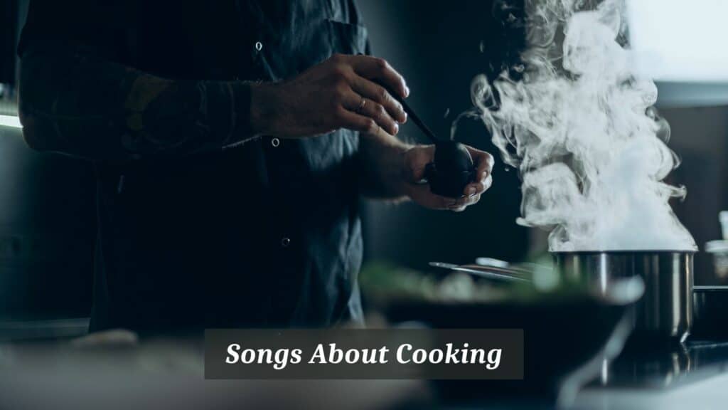 Songs About Cooking 1024x576 