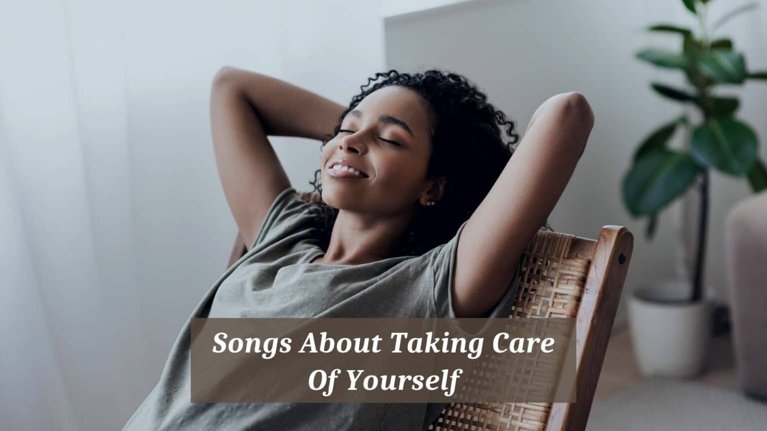 7-pieces-of-songs-about-taking-care-of-yourself-cmuse